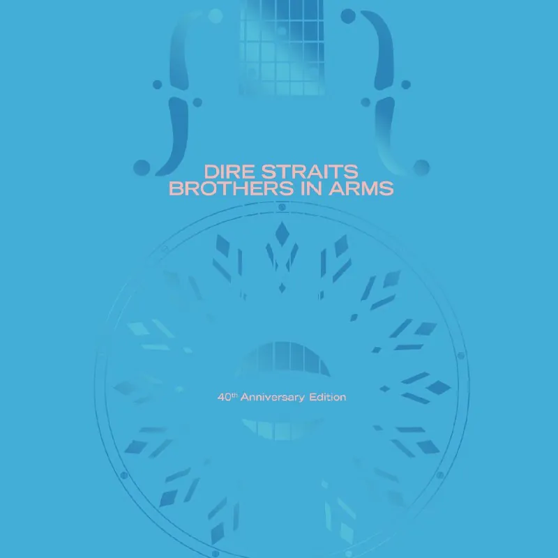 DireStraitsBrothersInArms（40thAnniversary）